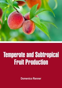 Cover Temperate and Subtropical Fruit Production