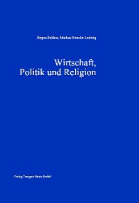 Cover Wirtschaft, Politik und Religion