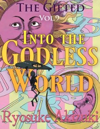 Cover Gifted Vol. 9: Into the Godless World