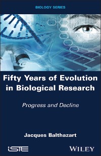 Cover Fifty Years of Evolution in Biological Research