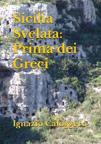 Cover Sicilia Svelata: Prima dei Greci
