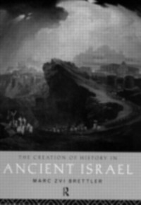 Cover Creation of History in Ancient Israel