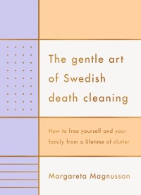 Cover Gentle Art of Swedish Death Cleaning