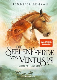 Cover Die Seelenpferde von Ventusia, Band 1: Windprinzessin (Dein-SPIEGEL-Bestseller, abenteuerliche Pferdefantasy ab 10 Jahren)