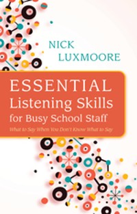 Cover Essential Listening Skills for Busy School Staff