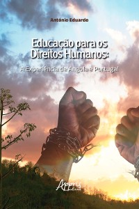 Cover Educação para os Direitos Humanos: A Experiência de Angola e de Portugal
