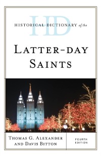 Cover Historical Dictionary of the Latter-day Saints