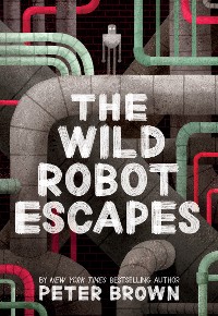 Cover The Wild Robot Escapes (The Wild Robot 2)