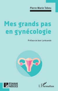 Cover Mes grands pas en gynécologie