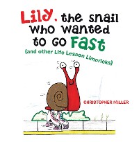 Cover Lily, the Snail Who Wanted to Go Fast