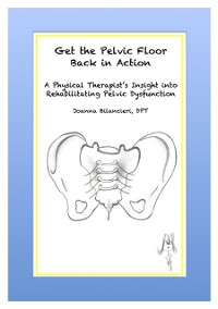 Cover Get the Pelvic Floor Back in Action