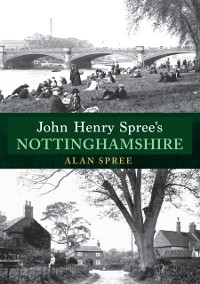 Cover John Henry Spree''s Nottinghamshire