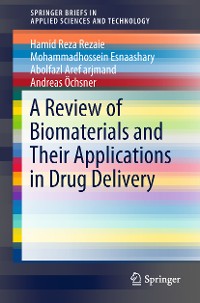 Cover A Review of Biomaterials and Their Applications in Drug Delivery