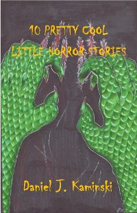 Cover 10 Pretty Cool Little Horror Stories