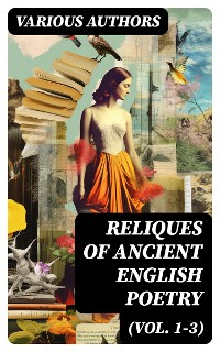 Cover Reliques of Ancient English Poetry (Vol. 1-3)