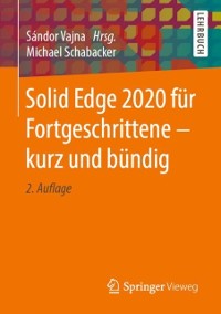 Cover Solid Edge 2020 für Fortgeschrittene – kurz und bündig