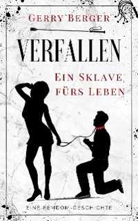 Cover Verfallen - Ein Sklave fürs Leben