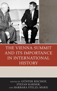 Cover Vienna Summit and Its Importance in International History