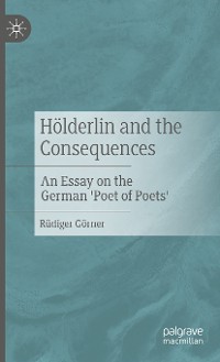 Cover Hölderlin and the Consequences