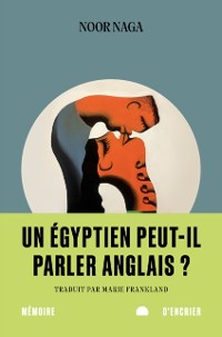 Cover Un Égyptien peut-il parler anglais ?