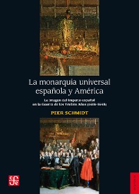 Cover La monarquía universal española y América