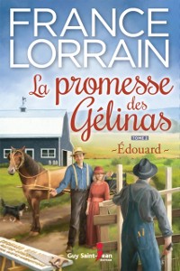 Cover La promesse des Gélinas, tome 2
