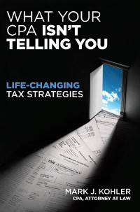 Cover What Your CPA Isn't Telling You