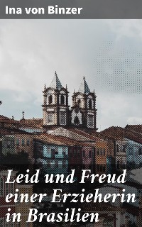 Cover Leid und Freud einer Erzieherin in Brasilien