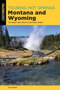 Cover Touring Hot Springs Montana and Wyoming