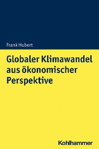 Cover Globaler Klimawandel aus ökonomischer Perspektive