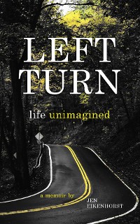 Cover Left Turn, life unimagined