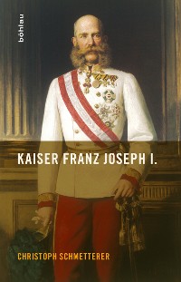 Cover Kaiser Franz Joseph I.