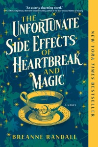 Cover Unfortunate Side Effects of Heartbreak and Magic