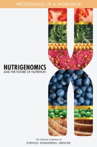 Cover Nutrigenomics and the Future of Nutrition