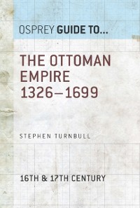 Cover The Ottoman Empire 1326–1699