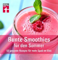 Cover Bunte Smoothies für den Sommer