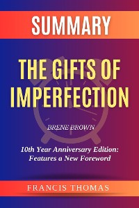 Cover Summary of The Gifts of Imperfection by Brene Brown