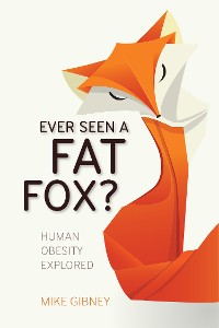 Cover Ever Seen a Fat Fox?