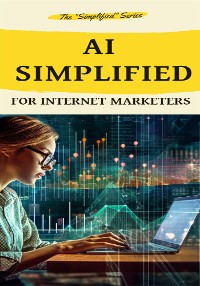 Cover Ai Simplified for Internet Marketers