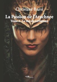 Cover La Passion de l'Arachnee - Tome 3