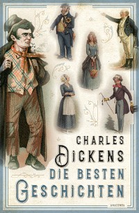 Cover Charles Dickens - Die besten Geschichten