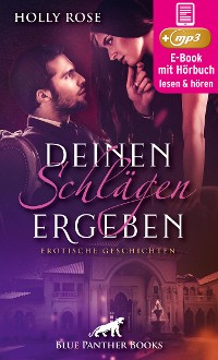 Cover Deinen Schlägen ergeben | Erotische Geschichten | Erotik SM-Audio Story | Erotisches SM-Hörbuch