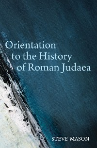 Cover Orientation to the History of Roman Judaea