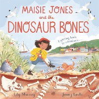 Cover Maisie Jones and the Dinosaur Bones