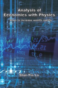 Cover 用物理方法分析經濟學：快速增加財富的方法（國際英文版第二版）: Analysis of Economics with Physics