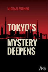 Cover Tokyo's Mystery Deepens