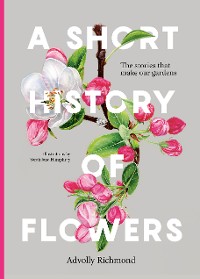 Cover A Short History of Flowers