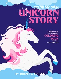 Cover Color My Own Unicorn Story