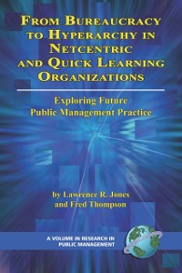 Cover From Bureaucracy to Hyperarchy in Netcentric and Quick Learning Organizations