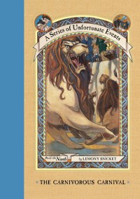 Cover Series of Unfortunate Events #9: The Carnivorous Carnival